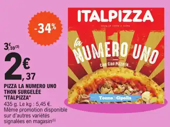 E.Leclerc Pizza la numero uno thon surgelée "ITALPIZZA" offre