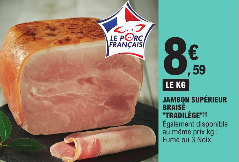 Promo Jambon supérieur braisé "TRADILEGE" chez E.Leclerc