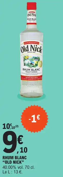 E.Leclerc Rhum blanc "OLD NICK" offre
