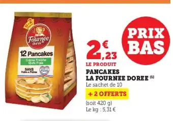 Super U Pancakes La fournee Doree offre