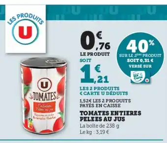 Super U Tomates Entieres Pelees Au Jus offre