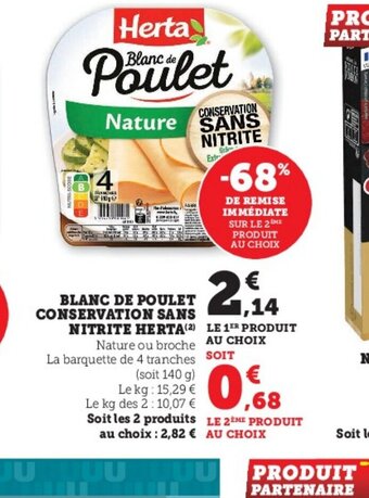 Super U Blanc de Poulet Conservation Sans Nitrite Herta offre