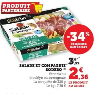 Super U Salade Et Compagnie Sodebo offre