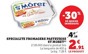 Super U Specialite Fromagere Pasteurise st Moret offre