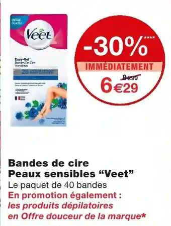 Monoprix Bandes de cire Peaux sensibles Veet offre