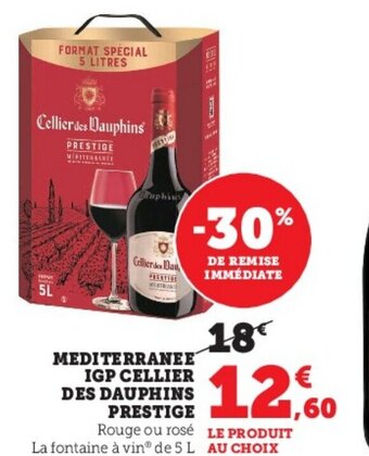 Super U Mediterranee IGP Cellier Des Dauphins Prestige offre