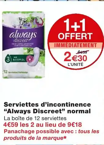 Monoprix Serviettes d'incontinence Always Discreet normal offre