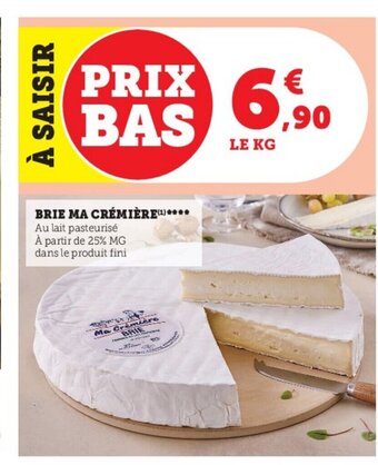 Super U Brie ma Crémière offre