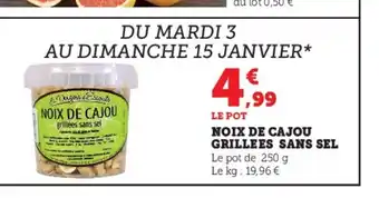 Super U Noix de Cajou Grillees Sans Sel offre