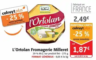 Colruyt L'ortolan fromagerie milleret offre