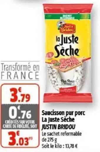 Saucisson pur porc la juste sèche JUSTIN BRIDOU