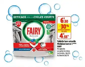 Coccinelle Supermarché Tablette lave-vaisselle platinum tout en 1 FAIRY offre