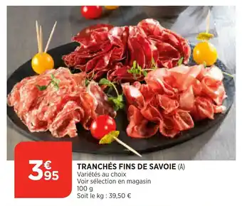 Bi1 Tranchés fins de savoie offre