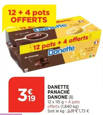 Bi1 Danette panaché DANONE offre