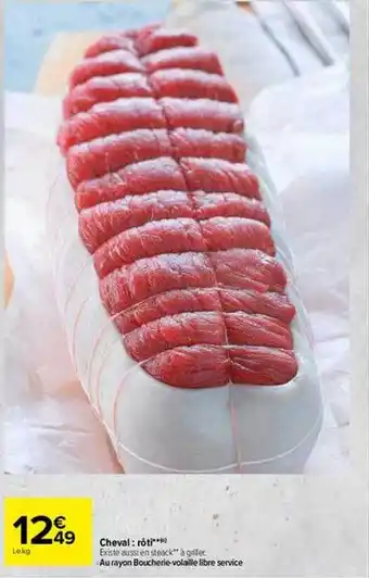 Carrefour Cheval : rôti*** offre