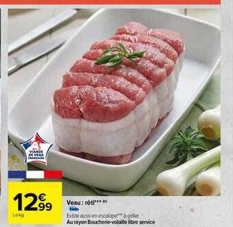 Carrefour Veau : rôti*** offre