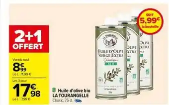 Carrefour Huile d'olive bio la tourangelle offre