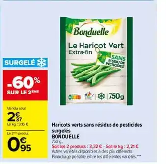 Carrefour Market Haricots verts sans résidus de pesticides surgelés bonduelle offre