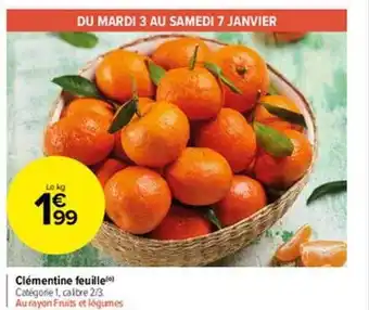 Carrefour Market Clémentine feuille offre