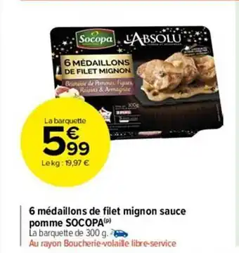 Carrefour Market 6 médaillons de filet mignon sauce pomme socopa offre