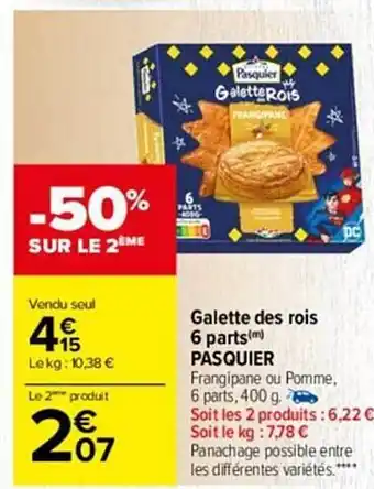 Carrefour Market Galette des rois 6 parts pasquier offre