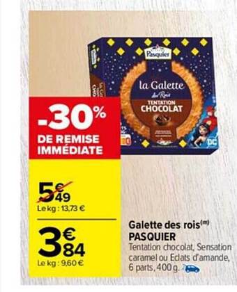 Carrefour Market Galette des rois pasquier offre