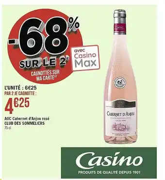 Casino Supermarchés Aoc cabernet d'anjou rosé club des sommeliers offre