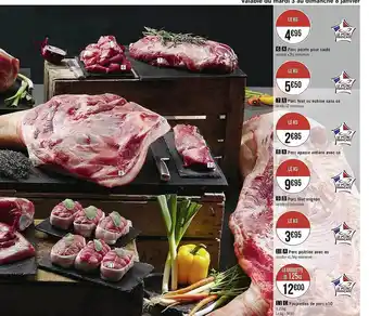 Casino Supermarchés Porc pointe pour sauté, porc filet ou échine sans os, porc filet ou échine sans os, porc épaule entière avec os, porc filet m offre