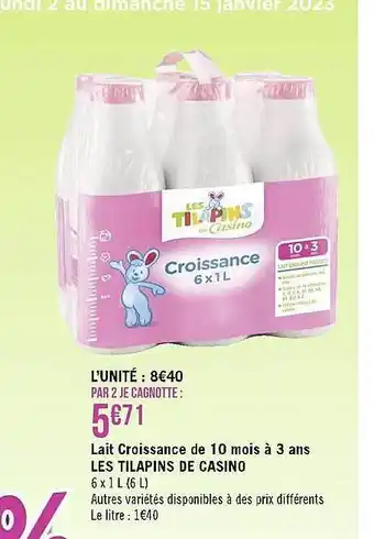 Casino Supermarchés Lait croissance de 10 mois à 3 ans les tilapins de casino offre