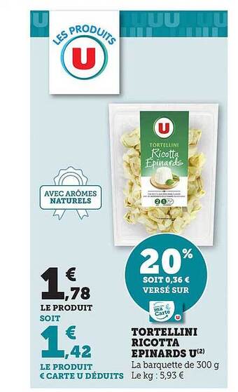 Hyper U Tortellini ricotta épinards u offre