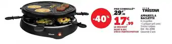 Hyper U Appareil à raclette tristar offre