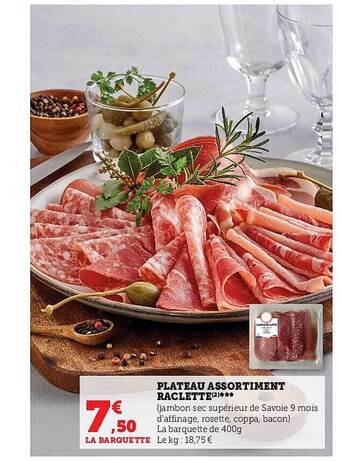 Hyper U Plateau assortiment raclette offre