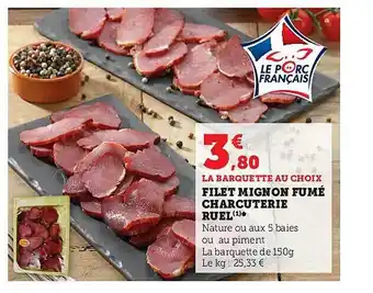 Hyper U Filet mignon fumé charcuterie ruel offre
