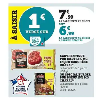 Hyper U L'authentique pur boeuf 15% mg façon bouchère charal ou spécial burger pur boeuf 15% mg charal offre