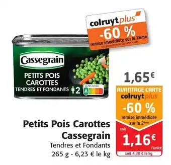 Colruyt Petit pois carottes CASSEGRAIN offre