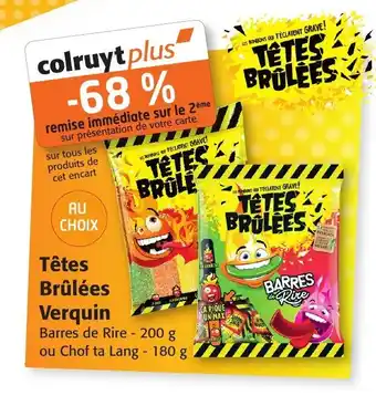 Colruyt Têtes brûlées verquin offre