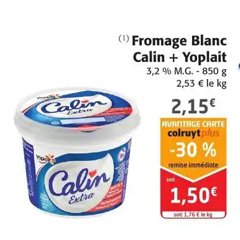 Colruyt Fromage blanc calin + yoplait offre