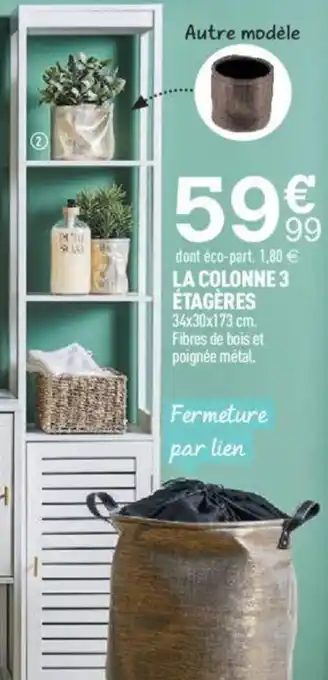 Centrakor La Colonne 3 étagères offre