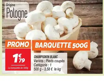 Netto Champignon Blanc offre