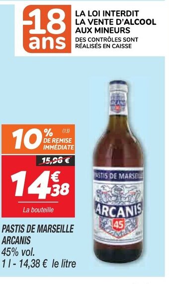 Netto Pastis de Marseille Arcanis offre