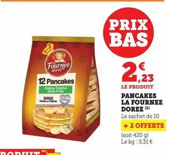 Hyper U Pancakes la fournee doree offre