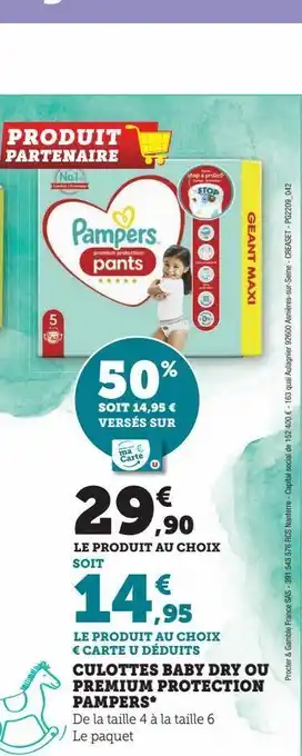 Hyper U Culottes baby dry ou premium protection pampers offre
