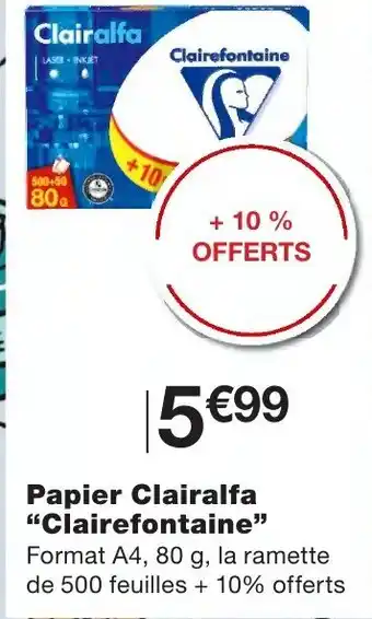 Monoprix Papier Clairalfa Clairefontaine offre