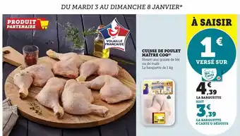 Hyper U Cuisse de poulet maître coq offre