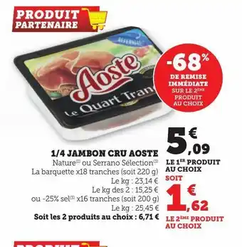 Hyper U 1/4 jambon cru aoste offre