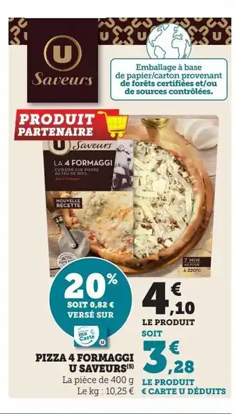 Hyper U Pizza a 4 formaggi u saveurs offre