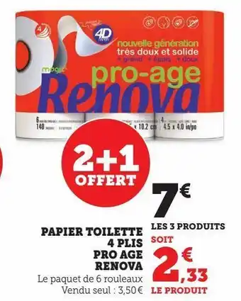 Hyper U Papier toilette 4 plis pro age renova offre