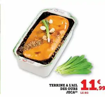 Hyper U Terrine a l'ail des ours jeca offre