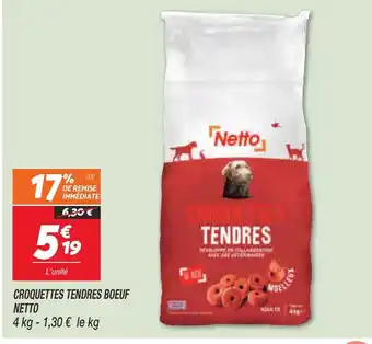 Netto Croquettes Tendres Boeuf Netto offre