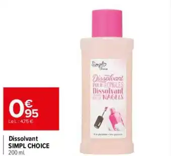 Dissolvant simpl choice